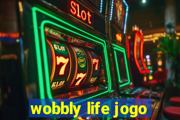 wobbly life jogo